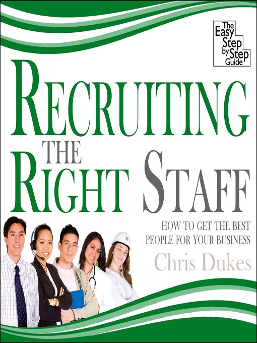 Title details for Recruiting the Right Staff by Chris Dukes - Wait list